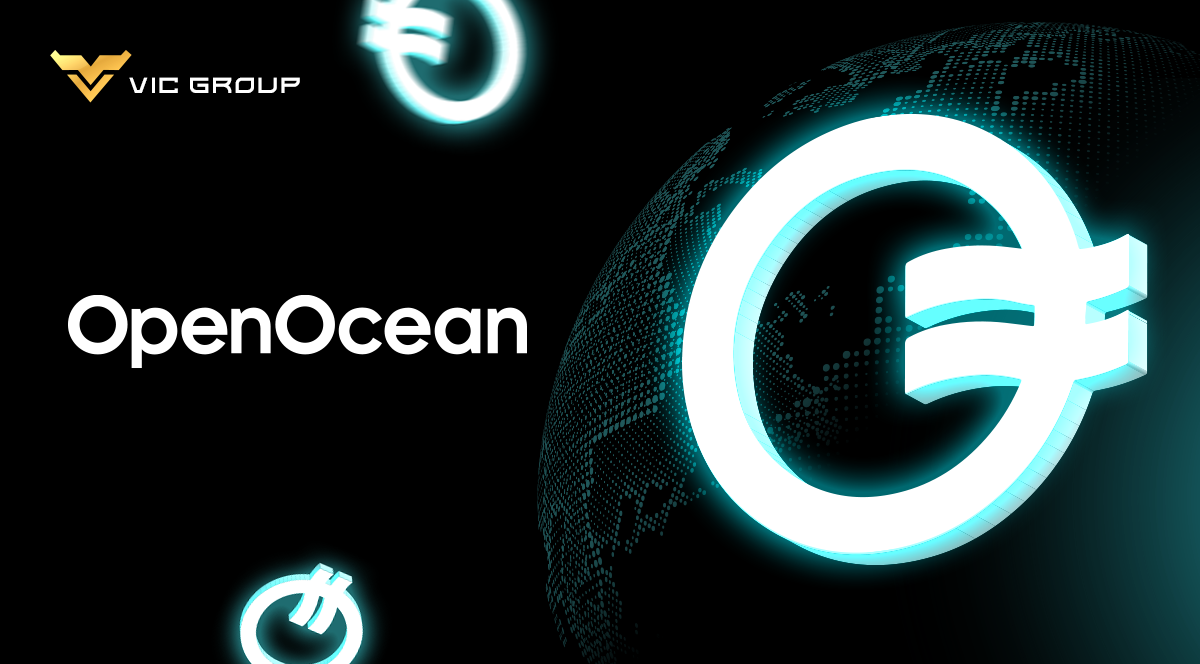 OpenOcean (OOE) là gì? Toàn tập về dự án OpenOcean và tiền điện tử OOE