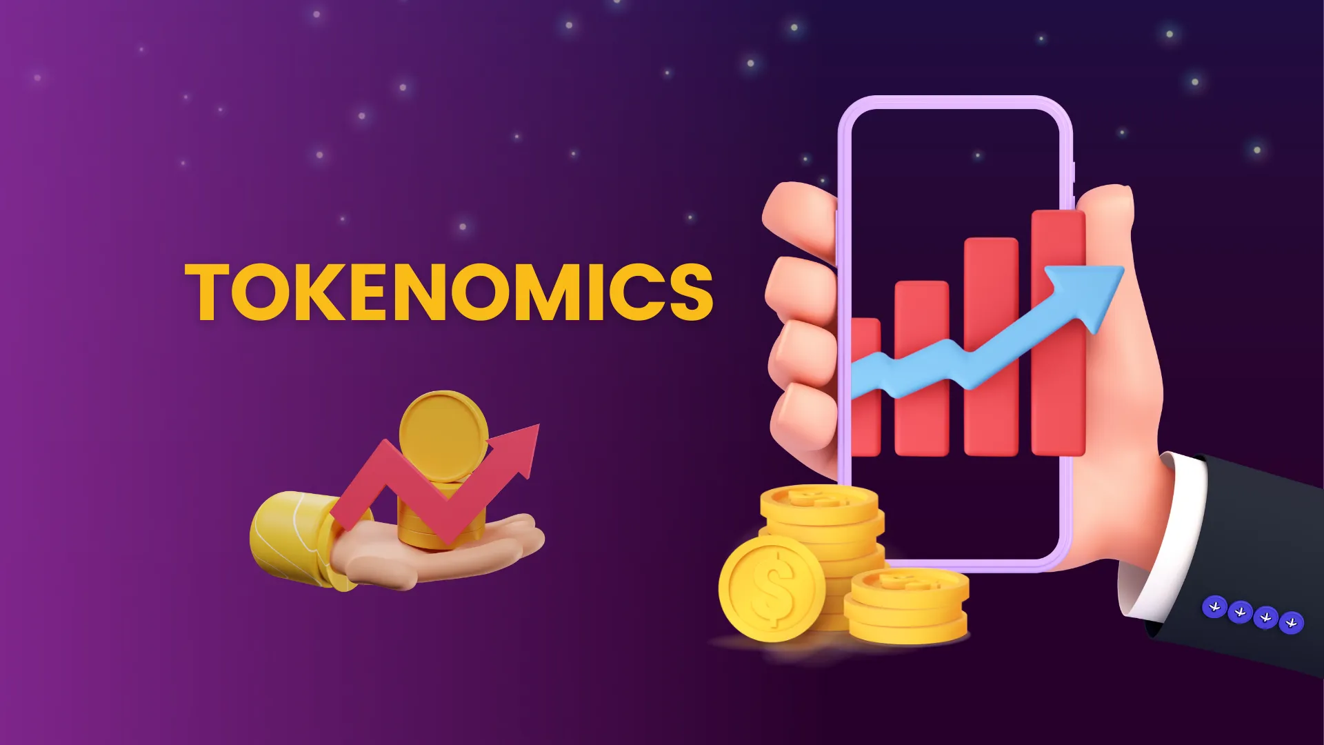 Tokenomics là gì? Làm chủ "cuộc chơi đầu tư" thông qua phân tích tokenomics
