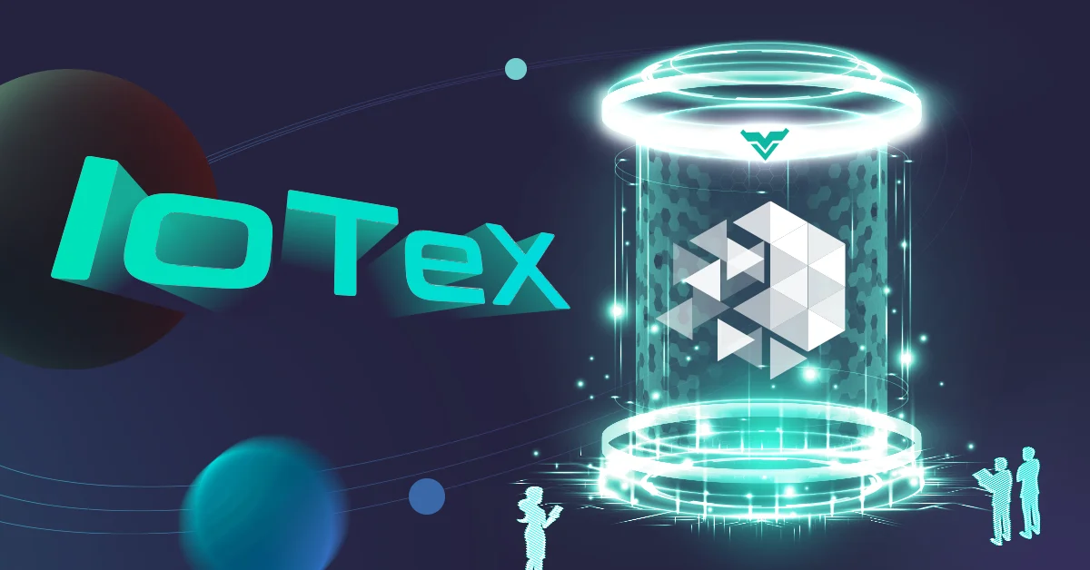 Toàn tập về IoTex - Dự án kết nối thế giới thực với Web3