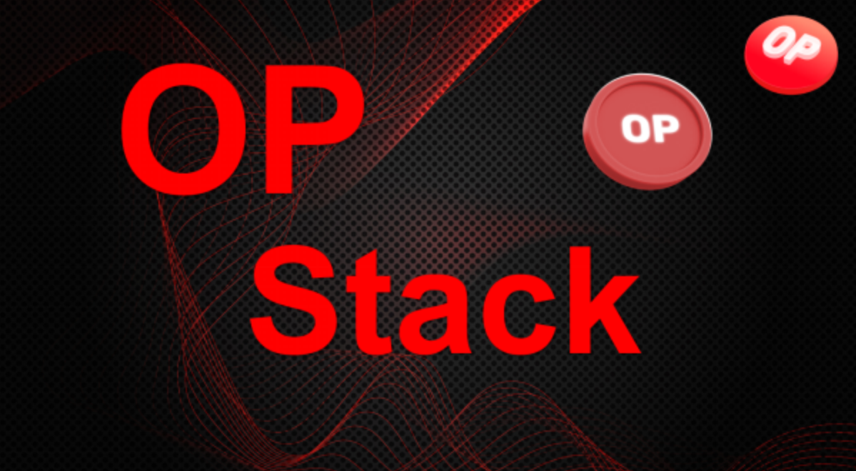 OP Stack là gì? Tổng quan các dự án trong hệ sinh thái Op Stack