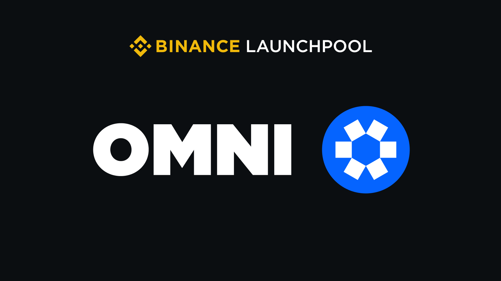 Binance thông báo dự án launchpool thứ 52 - Omni Network (OMNI)